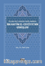 İslam Aile Hukuku Bağlamında İbn Kayyim El-Cezviyye'nin Görüşleri