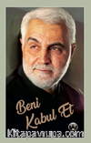Beni Kabul Et