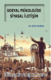 Sosyal Psikolojide Siyasal İletişim