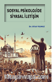 Sosyal Psikolojide Siyasal İletişim