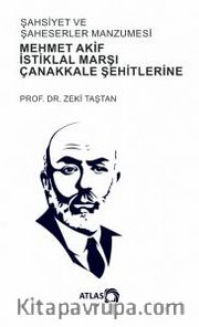Şahsiyet ve Şahsiyetler Manzumesi <br /> Mehmet Akif, İstiklal Marşı, Çanakkale Şehitlerine