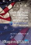 Türkiye-ABD İlişkilerinin Eğitim Boyutu ve Fulbright Programı