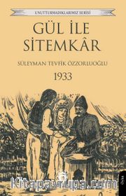 Gül ile Sitemkar 1933