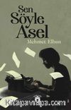 Sen Söyle Asel