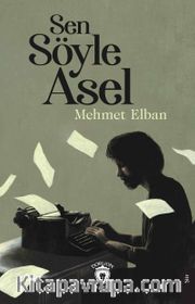 Sen Söyle Asel