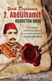 Yitik Değerimiz 2. Abdülhamit