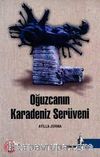Oğuzcanın Karadeniz Serüveni
