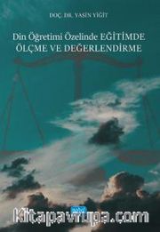 Din Öğretimi Özelinde Eğitimde Ölçme Ve Değerlendirme