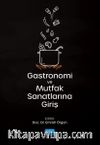 Gastronomi ve Mutfak Sanatlarına Giriş