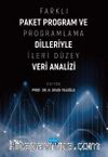Farklı Paket Program ve Programlama Dilleriyle İleri Düzey Veri Analizi