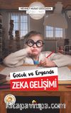 Çocuk ve Ergende Zeka Gelişimi