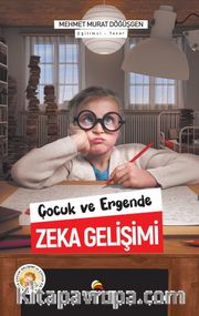 Çocuk ve Ergende Zeka Gelişimi