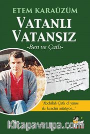 Vatanlı Vatansız Ben Ve Çatlı