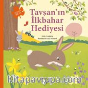 Tavşan’ın İlkbahar Hediyesi <br /> Doğada Bir Yıl