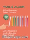 Yanlış Alarm & Bilişsel Davranışçı Tedavi Programı-Çalışma Kitabı