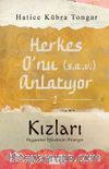 Herkes O'nu (s.a.v.) Anlatıyor 2 & Kızları Peygamber Efendimizi Anlatıyor
