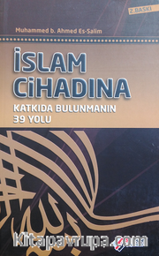 İslam Cihadına Katkıda Bulunmanın 39 Yolu