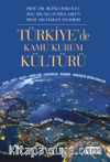 Türkiye’de Kamu Kurum Kültürü