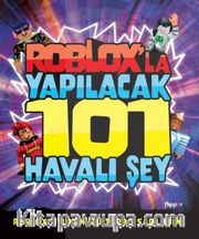 Roblox’la Yapılacak 101 Havalı Şey