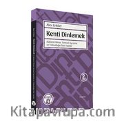 Kenti Dinlemek <br /> Kültürel Miras, Kentsel Ayrışma ve Yoksulluğa Dair Yazılar