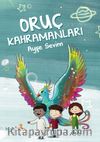 Oruç Kahramanları