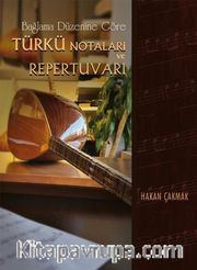 Bağlama Düzenine Göre Türkü Notaları ve Repertuvarı