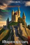 The Forgotten Castle