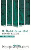 Bir İbadet Olarak Cihad & Davetin Esasları