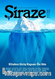 Şiraze İki Aylık Kitap Kültürü Dergisi Sayı: 22 Mart-Nisan 2024