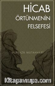 Hicab Örtünmenin Felsefesi