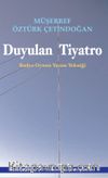 Duyulan Tiyatro (Radyo Oyun Yazım Tekniği)