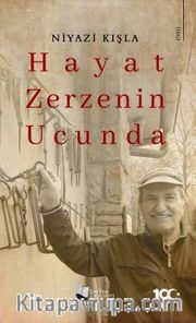 Hayat Zerzenin Ucunda