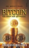 Bitcoin Sen Bizim Her Şeyimizsin