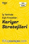 İş Yerinde Eşit Fırsatlar:  Kariyer Stratejileri 