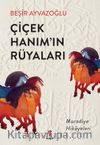 Çiçek Hanım’ın Rüyaları & Muradiye Hikayeleri