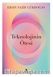 Teknolojinin Ötesi