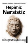 Hepimiz Narsistiz