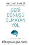 Geri Dönüşü Olmayan Yol