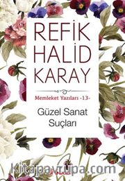 Güzel Sanat Suçları - Memleket Yazıları - 13