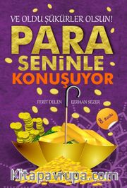 Para Seninle Konuşuyor Ve Oldu Şükürler Olsun!