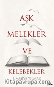 Aşk, Melekler ve Kelebekler