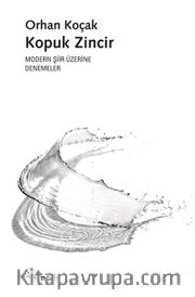 Kopuk Zincir <br /> Modern Şiir Üzerine Denemeler