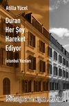 Duran Her Şey Hareket Ediyor