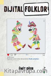 Dijital Folklor <br /> Üçüncül Sözlü Kültür Döneminde Halk Alıntıları