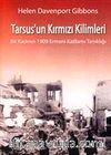 Tarsus'un Kırmızı Kilimleri & Bir Kadının 1909 Ermeni Katliamı Tanıklığı