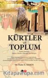 Kürtler ve Toplum & Kadim Dostlarla Hayata, Güvene, Geleceğe Yeni Bakışlar