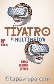 Tiyatro ve Multimedya
