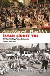 İsyan, Şiddet, Yas 90’lar Türkiye’sine Bakmak