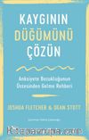 Kaygının Düğümünü Çözün