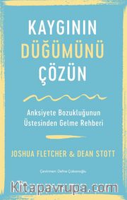 Kaygının Düğümünü Çözün